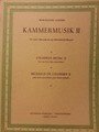 Kammermusik II