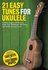 21 Easy Tunes for Ukulele_